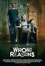 Watch Wrong Reasons Letmewatchthis