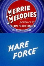 Watch Hare Force (Short 1944) Letmewatchthis