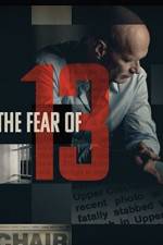 Watch The Fear of 13 Letmewatchthis