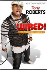 Watch Tony Roberts Wired Letmewatchthis