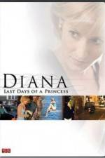 Watch Diana Last Days of a Princess Letmewatchthis