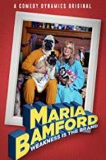 Watch Maria Bamford: Weakness Is the Brand Letmewatchthis