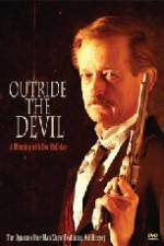 Watch Outride the Devil: A Morning with Doc Holliday Letmewatchthis