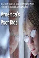 Watch America's Poor Kids Letmewatchthis