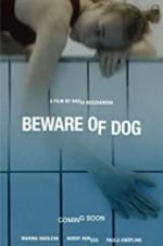 Watch Beware of Dog Letmewatchthis
