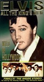 Watch Elvis: All the King\'s Men (Vol. 3) - Wild in Hollywood Letmewatchthis