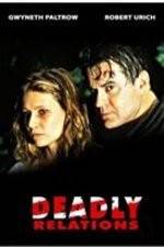 Watch Deadly Relations Letmewatchthis