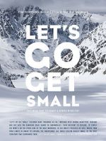 Watch Let\'s Go Get Small Letmewatchthis