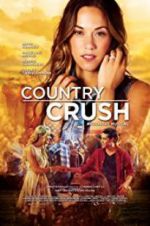 Watch Country Crush Letmewatchthis