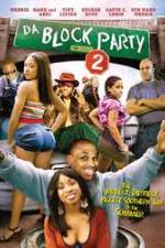 Watch Da Block Party 2 Letmewatchthis