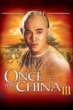 Watch Once Upon a Time in China III Letmewatchthis