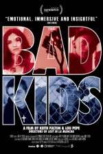 Watch The Bad Kids Letmewatchthis