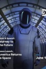 Watch NASA & SpaceX: Journey to the Future Letmewatchthis