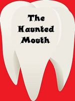 Watch The Haunted Mouth Letmewatchthis