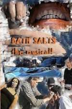 Watch Bath Salts the Musical Letmewatchthis