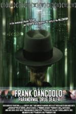 Watch Frank DanCoolo Paranormal Drug Dealer Letmewatchthis