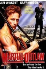 Watch Martial Outlaw Letmewatchthis