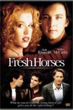 Watch Fresh Horses Letmewatchthis