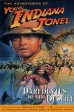 Watch The Adventures of Young Indiana Jones: Daredevils of the Desert Letmewatchthis