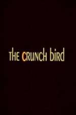 Watch The Crunch Bird Letmewatchthis