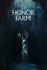 Watch The Honor Farm Letmewatchthis