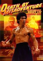 Watch Death by Misadventure: The Mysterious Life of Bruce Lee Letmewatchthis