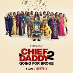 Watch Chief Daddy 2: Going for Broke Letmewatchthis
