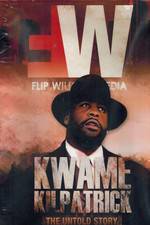 Watch Kwame Kilpatrick The Untold Story Letmewatchthis