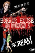 Watch Horror House on Highway Five Letmewatchthis