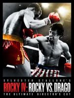 Watch Rocky IV: Rocky vs Drago - The Ultimate Director\'s Cut Letmewatchthis