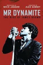 Watch Mr Dynamite: The Rise of James Brown Letmewatchthis