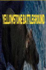Watch National Geographic Yellowstone Battleground Letmewatchthis