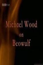 Watch Michael Wood on Beowulf Letmewatchthis
