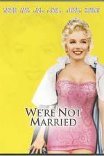 Watch Were Not Married Letmewatchthis