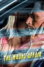 Watch The Wrong Affair Letmewatchthis