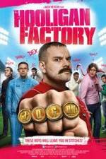 Watch The Hooligan Factory Letmewatchthis