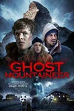 Watch Ghost Mountaineer Letmewatchthis