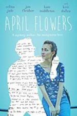Watch April Flowers Letmewatchthis