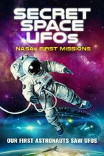 Watch Secret Space UFOs: NASA\'s First Missions Letmewatchthis