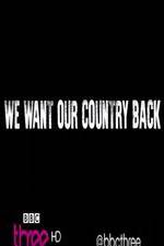 Watch We Want Our Country Back Letmewatchthis