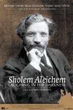 Watch Sholem Aleichem Laughing in the Darkness Letmewatchthis