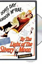 Watch By the Light of the Silvery Moon Letmewatchthis