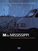 Watch M for Mississippi: A Road Trip through the Birthplace of the Blues Letmewatchthis
