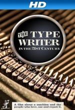 Watch The Typewriter (In the 21st Century) Letmewatchthis