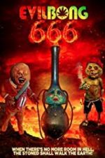 Watch Evil Bong 666 Letmewatchthis