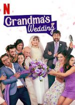 Watch Grandma\'s Wedding Letmewatchthis