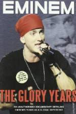Watch Eminem - The Glory Years Letmewatchthis