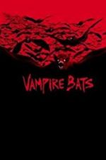 Watch Vampire Bats Putlocker