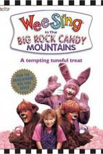 Watch Wee Sing in the Big Rock Candy Mountains Letmewatchthis
