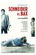 Watch Schneider vs Bax Letmewatchthis